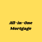 All-in-One Mortgage